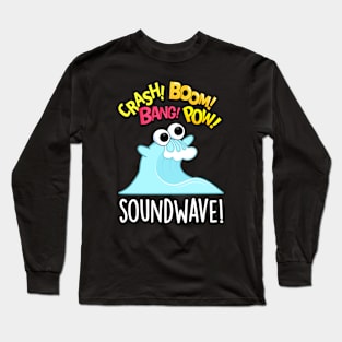 Sound Wave Funny Ocean Pun Long Sleeve T-Shirt